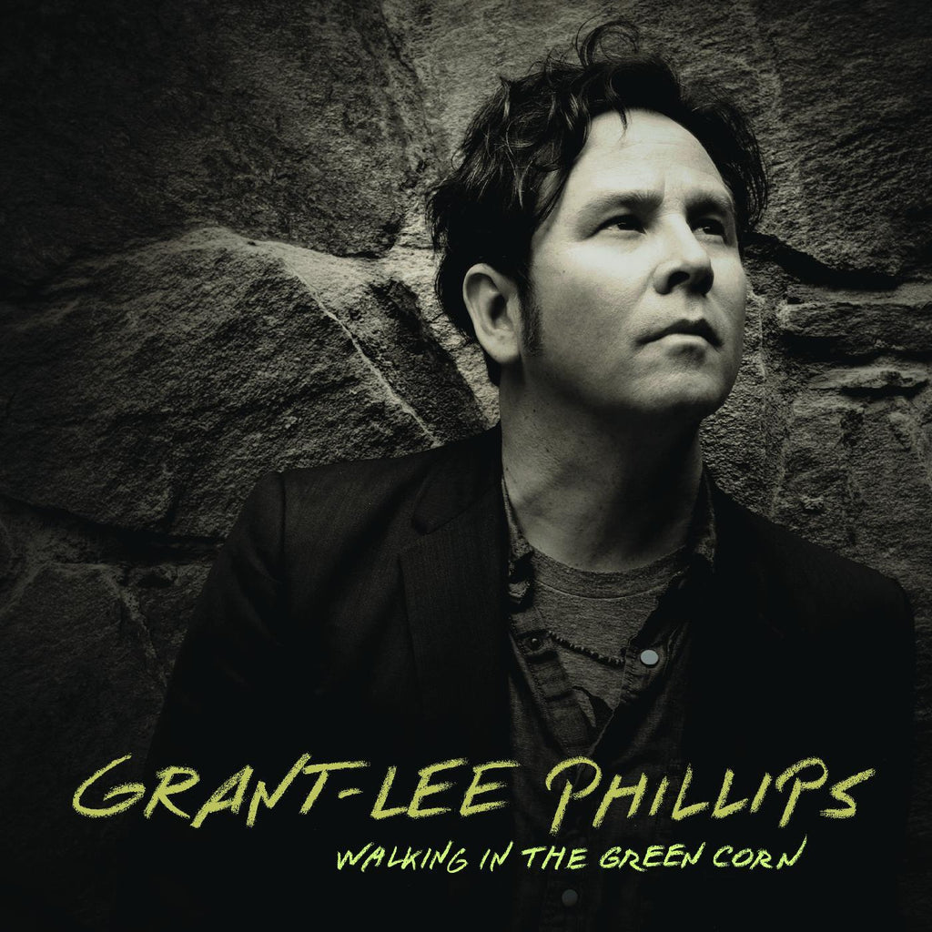 Phillips, Grant-Lee - Walking in the Green Corn (10th Anniversary Edition) (RSD11.25.22) ((Vinyl))