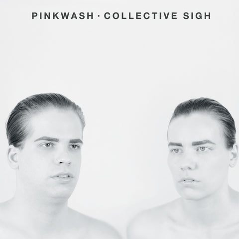 Pinkwash - Collective Sigh ((Vinyl))