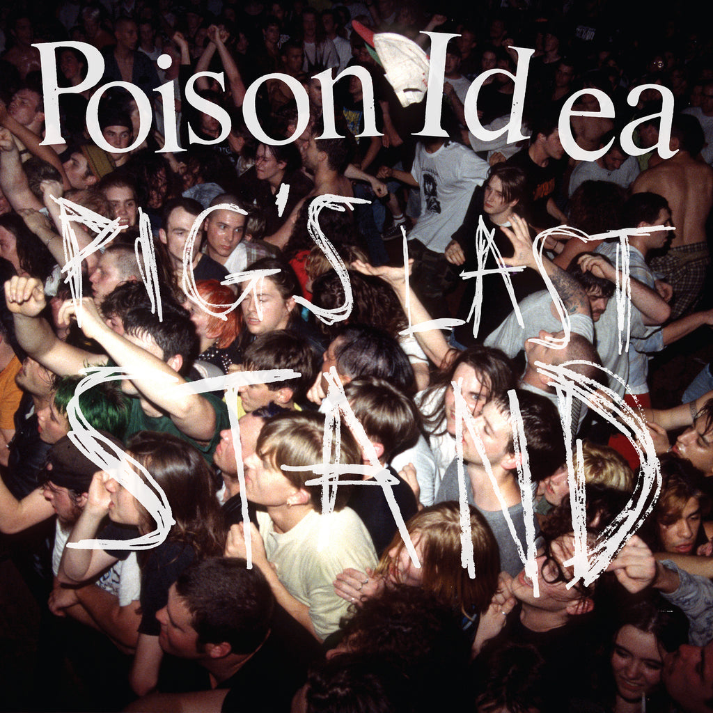 Poison Idea - Pigs Last Stand ((Vinyl))
