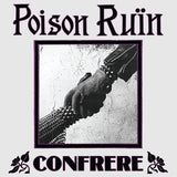 Poison Ruin - Confrere ((CD))