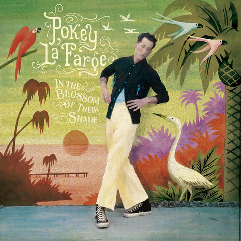 Pokey LaFarge - In The Blossom of Their Shade ((Vinyl))
