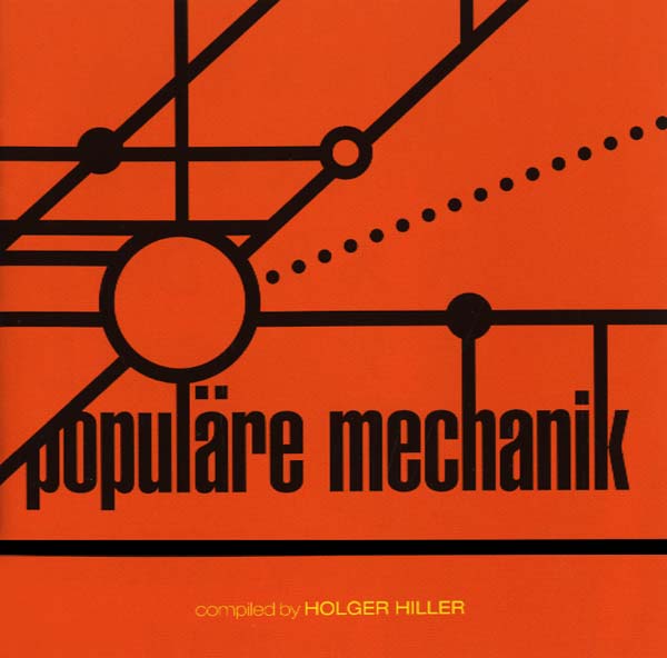 POPULARE MECHANIK - Kollektion 03: Populäre Mechanik Compiled by Holger Hiller ((CD))