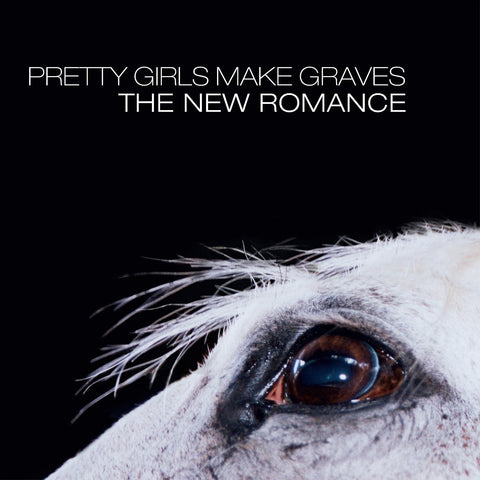 Pretty Girls Make Graves - The New Romance (OPAQUE WHITE VINYL) ((Vinyl))