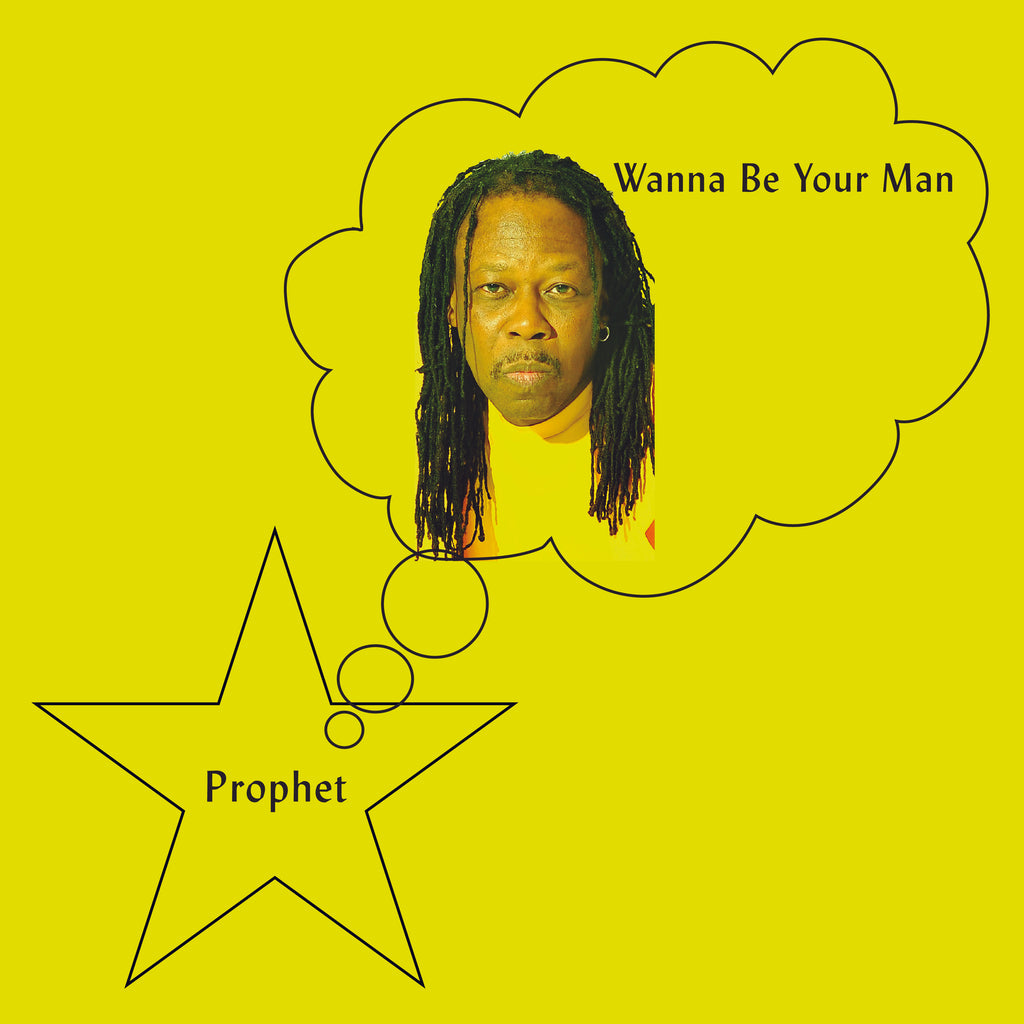 Prophet - Wanna Be Your Man ((Vinyl))