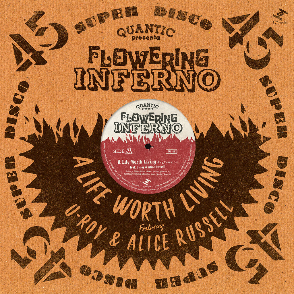 Quantic Presenta Flowering Inferno - A Life Worth Living (feat. U-Roy & Alice Russell) - 12" ((Vinyl))