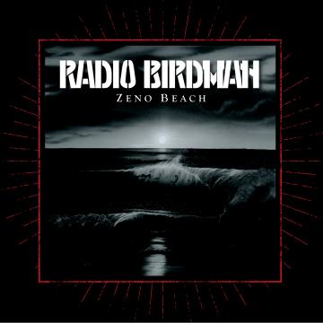 Radio Birdman - Zeno Beach ((CD))