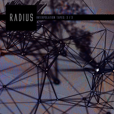 RADIUS - Interpolation Tapes [Restoration 3/3] ((CD))