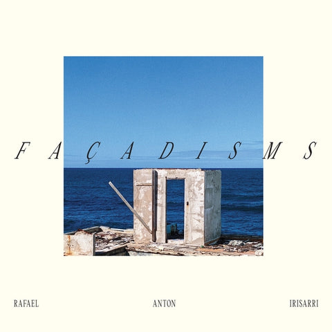 RAFAEL ANTON IRISARRI - Facadisms (Blue Vinyl) ((Vinyl))