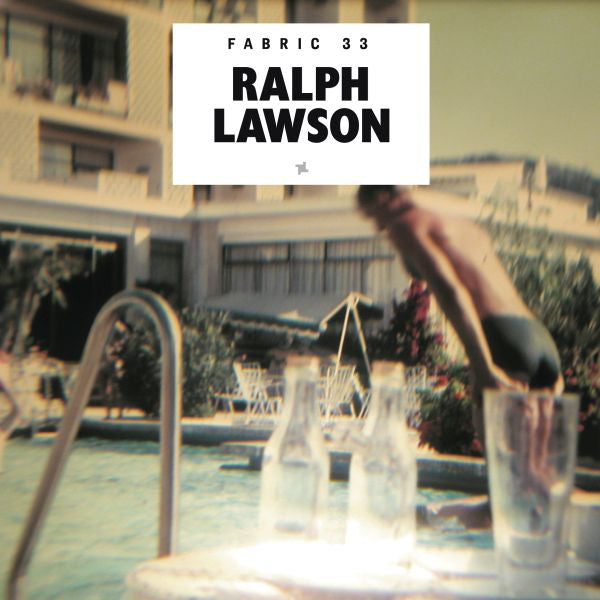 Ralph Lawson - Fabric 33 : ((CD))