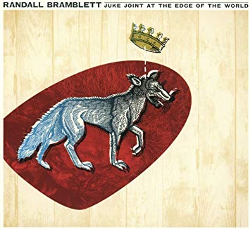 Randall Bramblett - Juke Joint At The Edge Of The World ((Vinyl))