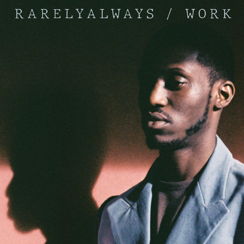 RarelyAlways - WORK ((CD))