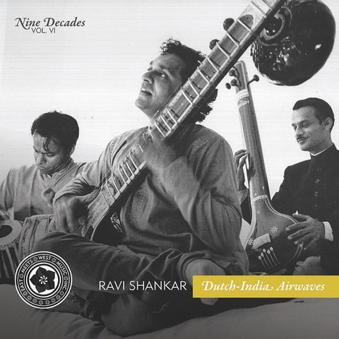 Ravi Shankar - Nine Decades Vol. 6: Dutch-India Airwaves ((CD))