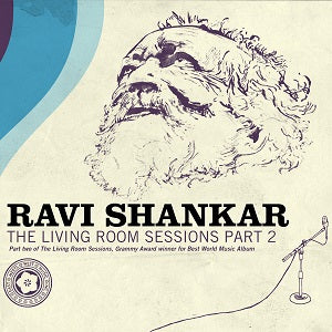 Ravi Shankar - The Living Room Sessions Part 2 ((CD))