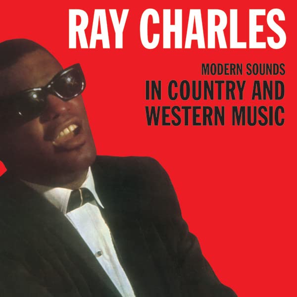 Ray Charles - Modern Sounds In Country And Western Music ((Vinyl))
