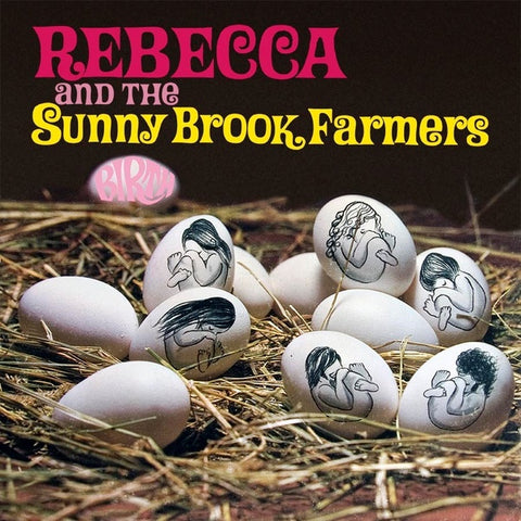 REBECCA AND THE SUNNY BROOK FARMERS - Birth ((Vinyl))