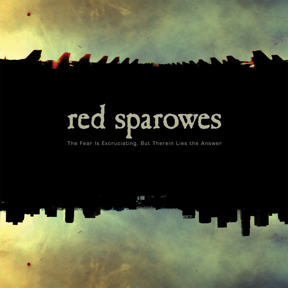 Red Sparowes - The Fear Is Excruciating, But Therein Lies The Answer LP ((Vinyl))