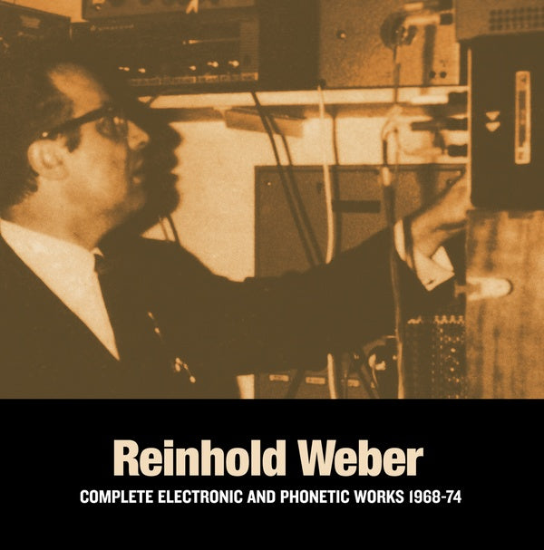 REINHOLD WEBER - Complete Electronic And Phonetic Works 1968-74 ((Vinyl))