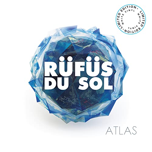 RÜFÜS DU SOL - Atlas (Limited Edition White 180g Vinyl) ((Vinyl))