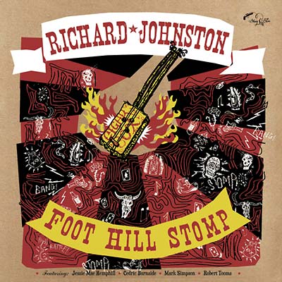 RICHARD JOHNSTON - Foot Hill Stomp ((Vinyl))