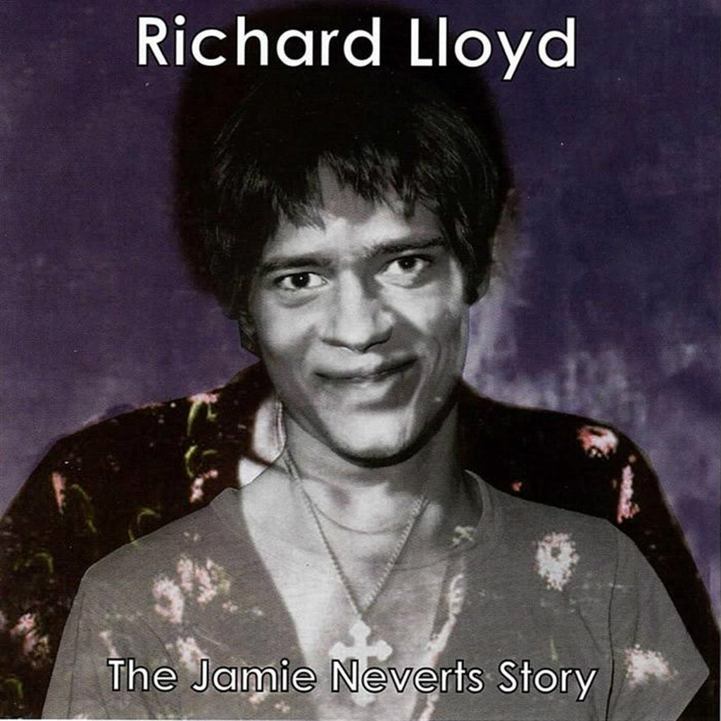 Richard Lloyd - The Jamie Neverts Story (Jimi Hendrix Covers) ((CD))