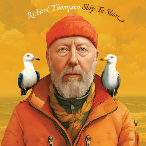 Richard Thompson - Ship To Shore (Sticker, Gatefold LP Jacket) (2 Lp's) ((Vinyl))