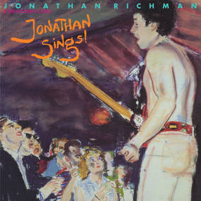 Richman, Jonathan & The Modern Lovers - Jonathan Sings! (RSD11.25.22) ((Vinyl))