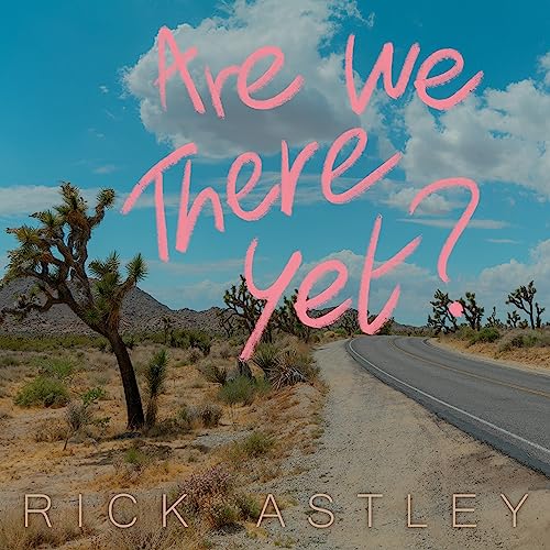 Rick Astley - Are We There Yet? ((CD))