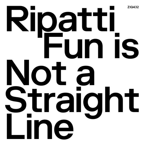 Ripatti - Fun Is Not A Straight Line (LTD CLEAR VINYL) ((Vinyl))