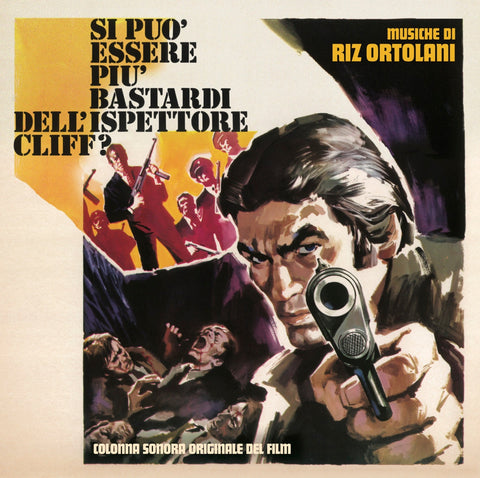 RIZ ORTOLANI - Si Può Essere Più Bastardi Dell’Ispettore Cliff? ((Vinyl))