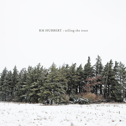 RM Hubbert - Telling The Trees ((CD))