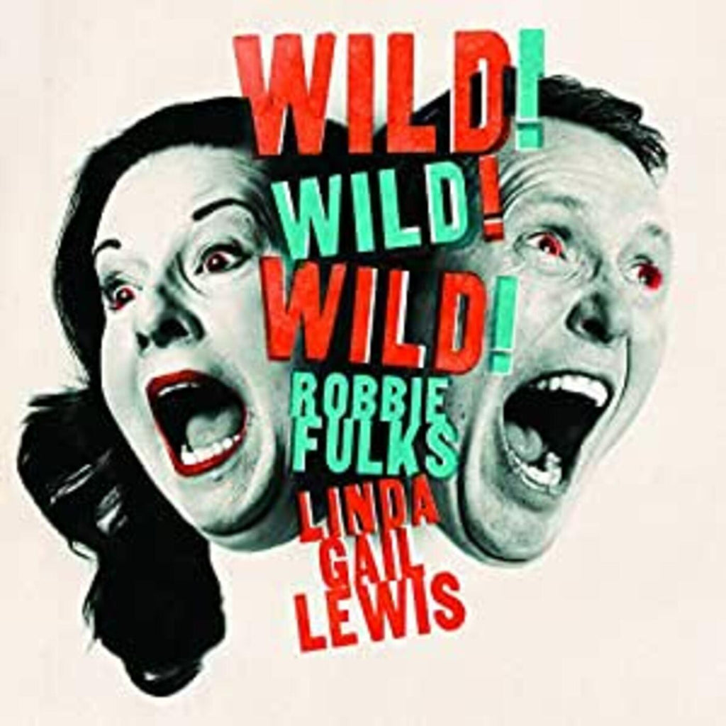 Robbie & Linda Gail Lewis Fulks - Wild! Wild! Wild! ((CD))