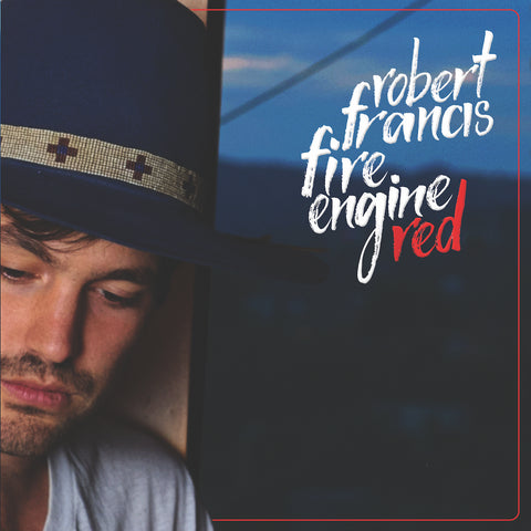 Robert Francis - Fire Engine Red - 10" ((Vinyl))