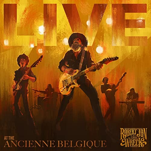 Robert Jon & The Wreck - Live At The Ancienne Belgique [2 LP] ((Vinyl))