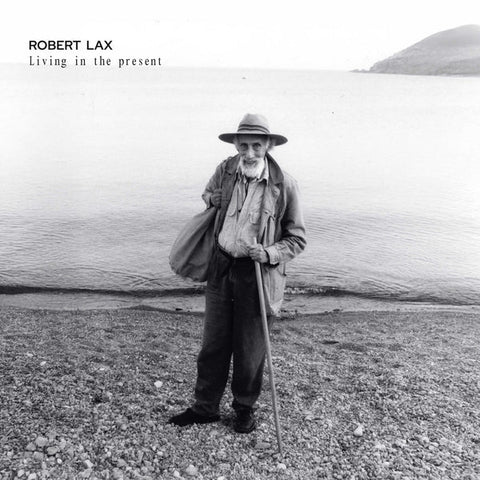 Robert Lax - Living In The Present [Lp] ((Vinyl))
