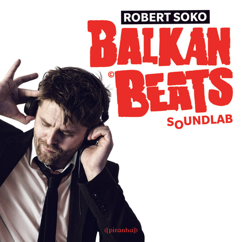 Robert Soko - BalkanBeats SoundLab ((Vinyl))