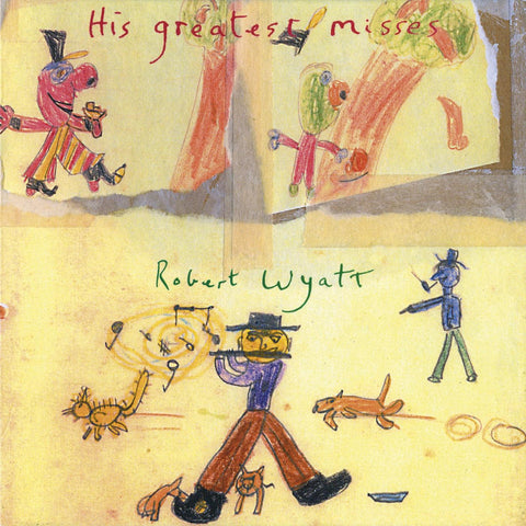 Robert Wyatt - His Greatest Misses ((CD))