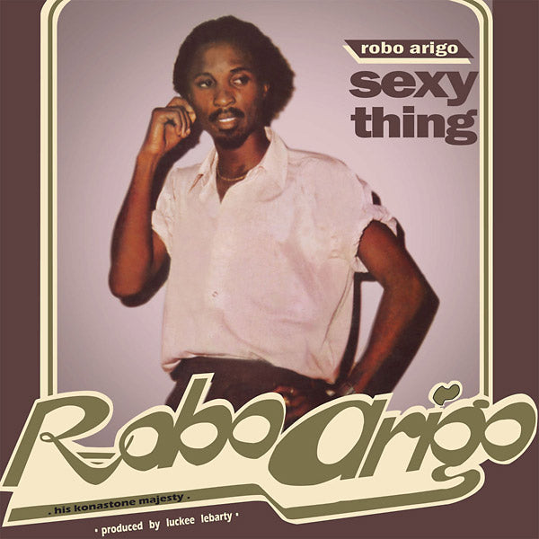 ROBO ARIGO & HIS KONASTONE MAJESTY - Sexy Thing ((CD))
