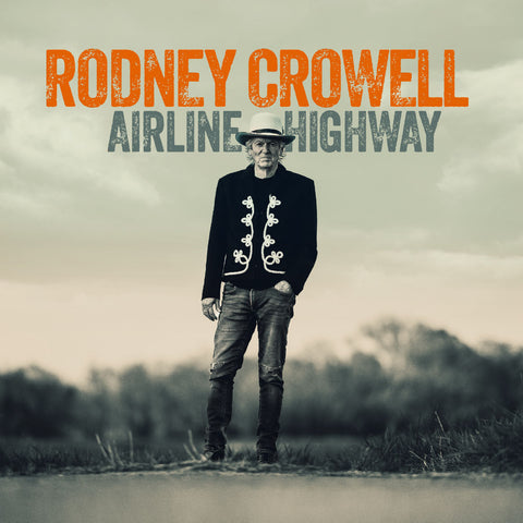 Rodney Crowell - Airline Highway ((CD))