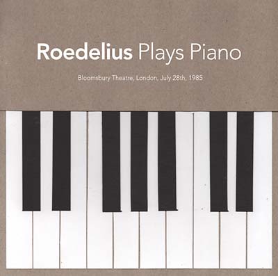 Roedelius - Plays Piano (Live In London 1985) ((CD))