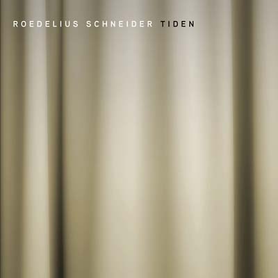 ROEDELIUS SCHNEIDER - Tiden ((CD))