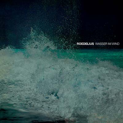 Roedelius - Wasser Im Wind ((Vinyl))