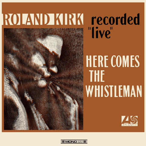 Roland Kirk - Here Comes The Whistleman (ORANGE VINYL) ((Vinyl))