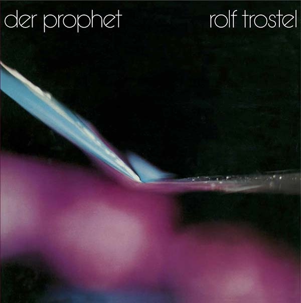 ROLF TROSTEL - Der Prophet ((CD))