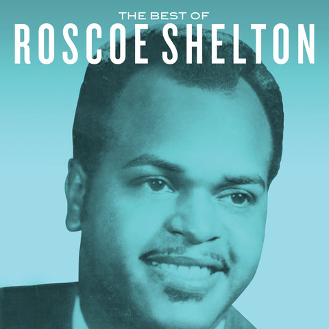 Roscoe Shelton - The Best of Roscoe Shelton ((CD))