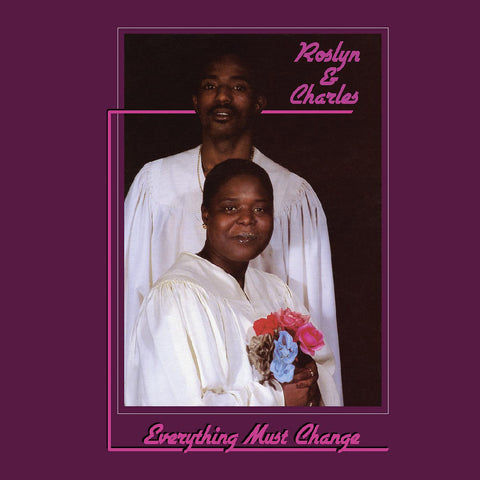 Roslyn & Charles - Everything Must Change ((Vinyl))