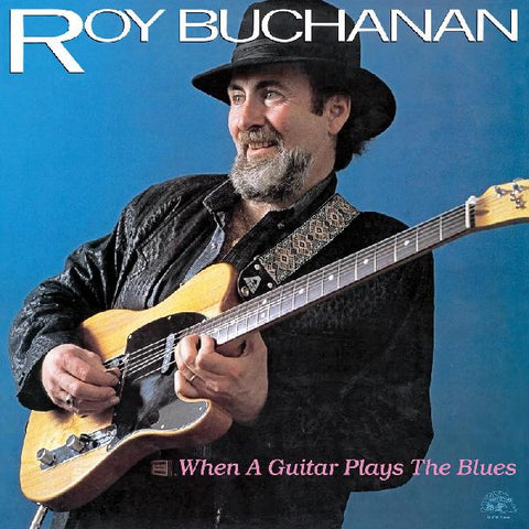Roy Buchanan - When A Guitar Plays The Blues ((Vinyl))