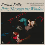 Ruston Kelly - Pale Through The Window (Deco Green Vinyl) [Signed Insert] (Indie Exclusive) ((Vinyl))