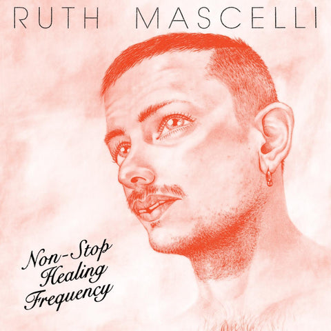 Ruth Mascelli - Non-Stop Healing Frequency ((Vinyl))