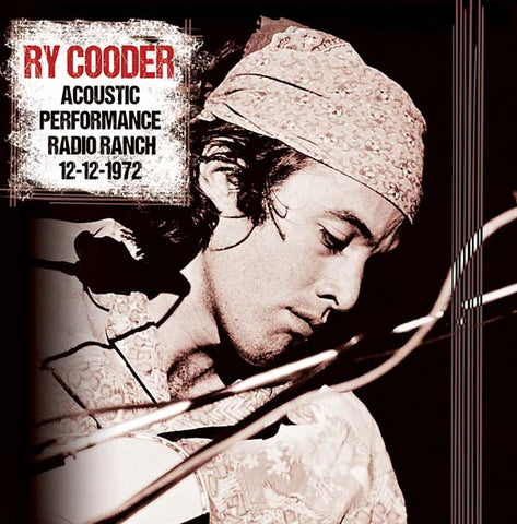Ry Cooder - Acoustic Performance, Radio Branch, 12th December 1972 ((Vinyl))