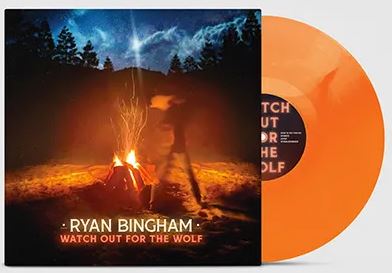 Ryan Bingham - Watch Out For The Wolf (Colored Vinyl, Orange, Indie Exclusive) ((Vinyl))